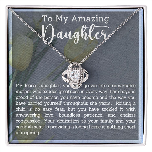 To my Amazing Daughter---Love Knot Necklace