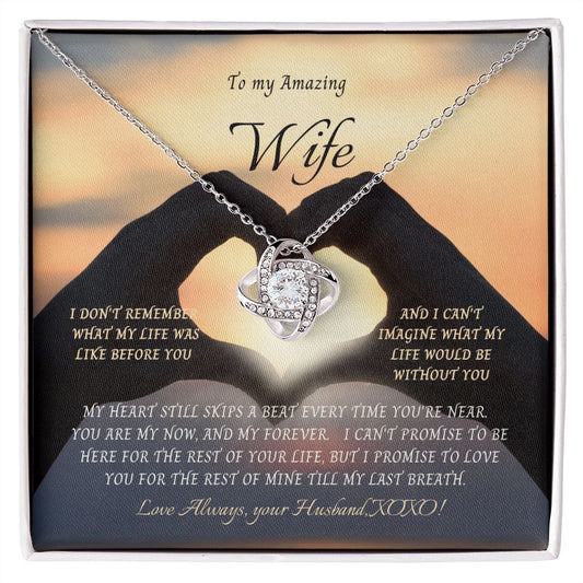 Love Knot Necklace---To my Amazing Wife